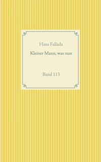 Kleiner Mann, was nun - Hans Fallada - ebook
