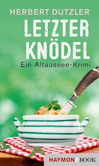 Letzter Knödel - Herbert Dutzler - ebook