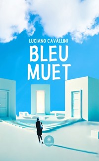 Bleu muet - Luciano Cavallini - ebook