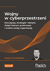 Wojny w cyberprzestrzeni - Cunningham Chase - książka