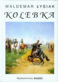 Kolebka - Łysiak Waldemar - książka