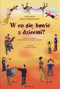 W co się bawić z dziećmi? + 3CD -  - książka