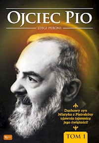 Ojciec Pio (2 tomy) - Peroni Luigi - audiobook