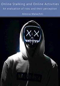 Online Stalking and Online Activities - Alessia Malachiti - darmowy ebook