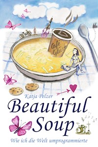 Beautiful Soup - Katja Pelzer - ebook