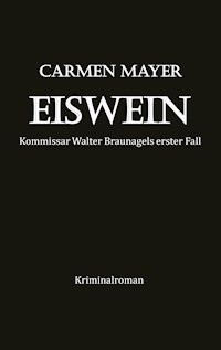 Eiswein - Carmen Mayer - ebook