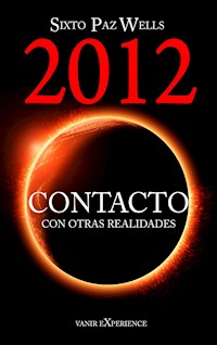 2012 Contacto con otras realidades - Sixto Paz Wells - ebook