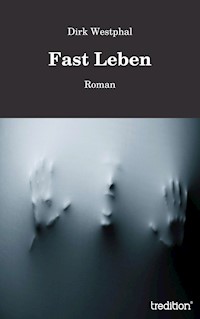 Fast Leben - Dirk Westphal - ebook