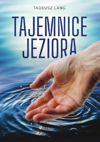 Tajemnice jeziora - Tadeusz Lang - ebook