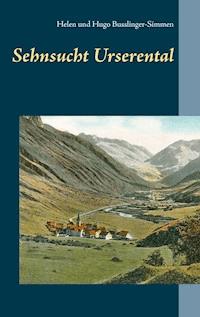 Sehnsucht Urserental - Helen Busslinger-Simmen - ebook
