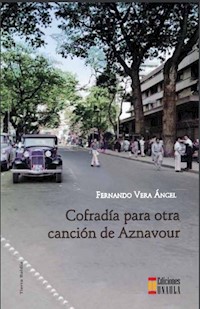Cofradía para otra canción de Aznavour - Fernando Vera Ángel - ebook