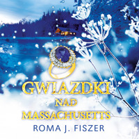 Gwiazdki nad Massachusetts - Roma J. Fiszer - ebook + audiobook