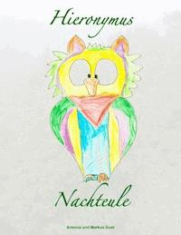 Hieronymus Nachteule - Antonia Gust - ebook