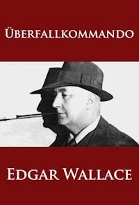 Überfallkommando - Edgar Wallace - ebook