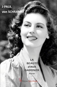 La beauté d'Ava Gardner - J-Paul von SCHRAMM - ebook