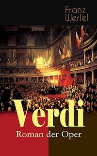 Verdi - Roman der Oper - Franz Werfel - ebook