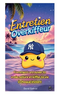 Entretien avec Overkiffeur - David Gabriel - ebook
