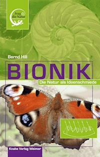 Bionik – Die Natur als Ideenschmiede - Bernd Hill - ebook