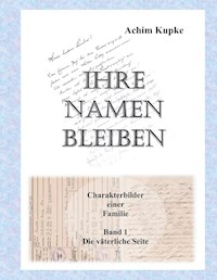 Ihre Namen bleiben - Achim Kupke - ebook