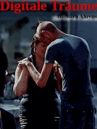Digitale Träume - Barbara Ahrens - ebook