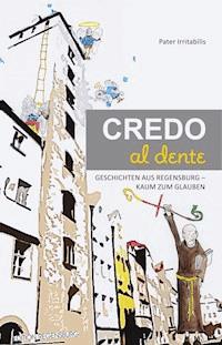 CREDO al dente - Pater Irritabilis - ebook