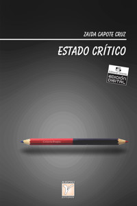 Estado crítico - Zaida Capote Cruz - ebook