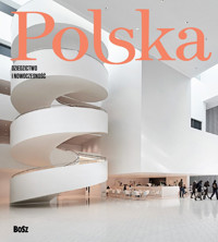 Polska. Dziedzictwo i nowoczesność - zbiorowa praca - książka