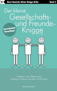 Der kleine Gesellschafts- und Freunde-Knigge 2100 - Horst Hanisch - ebook