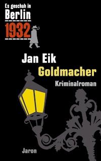 Goldmacher - Jan Eik - ebook