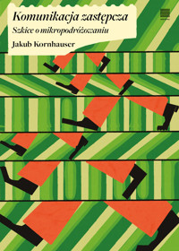Komunikacja zastępcza - Jakub Kornhauser - ebook