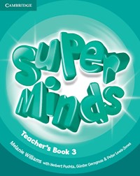 Super Minds 3 Teacher's Book - Williams Melanie, Puchta Herbert, Gerngross Gunter - książka
