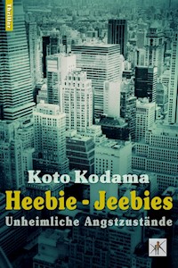 Heebie - Jeebies - Koto Kodama - ebook
