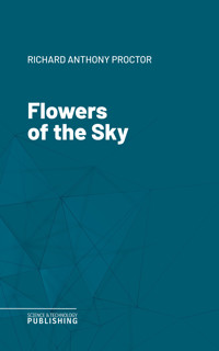 Flowers of the Sky - Richard Anthony Proctor - ebook