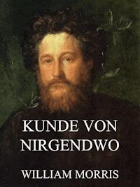 Kunde von Nirgendwo - William Morris - ebook