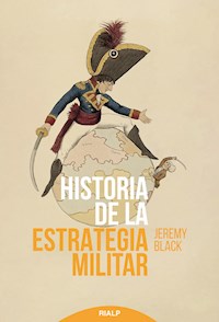 Historia de la estrategia militar - Black Jeremy - ebook