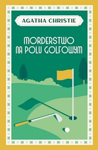 Morderstwo na polu golfowym - Agata Christie - ebook + audiobook + książka