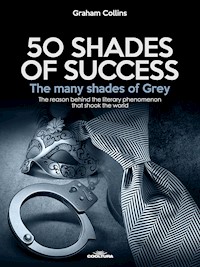 50 Shades of Success - The many shades of Grey - Graham Collins - ebook