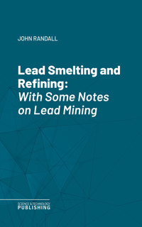 Lead Smelting and Refining - Various - ebook