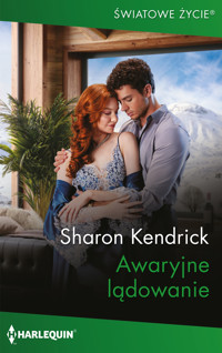 Awaryjne lądowanie - Sharon Kendrick - ebook