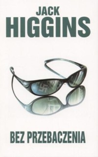 Bez przebaczenia - Higgins, Jack - ebook