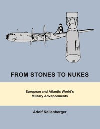 From Stones to Nukes - Adolf Kellenberger - ebook