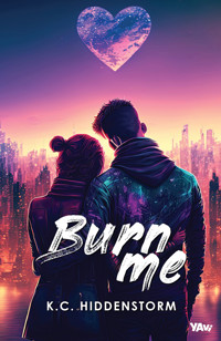 Burn me - K.C.Hiddenstorm,  - ebook + książka