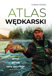 Atlas wędkarski - Łukasz Kolasa - książka