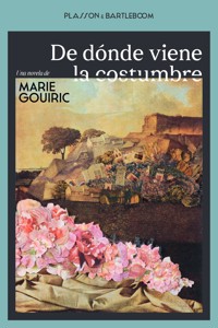 De dónde viene la costumbre - Marie Gouiric - ebook