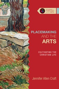 Placemaking and the Arts - Jennifer Allen Craft - ebook