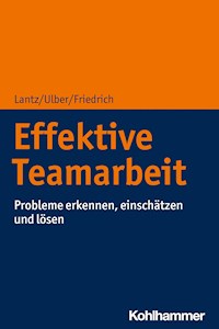 Effektive Teamarbeit - Annika Lantz - ebook