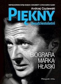 Piękny dwudziestoletni. Biografia Marka Hłaski - Andrzej Czyżewski - ebook
