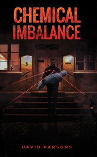 Chemical Imbalance - David Parsons - ebook