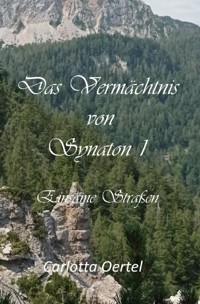 Das Vermächtnis von Synaton I - Carlotta Oertel - ebook