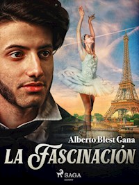 La fascinación - Alberto Blest Gana - ebook